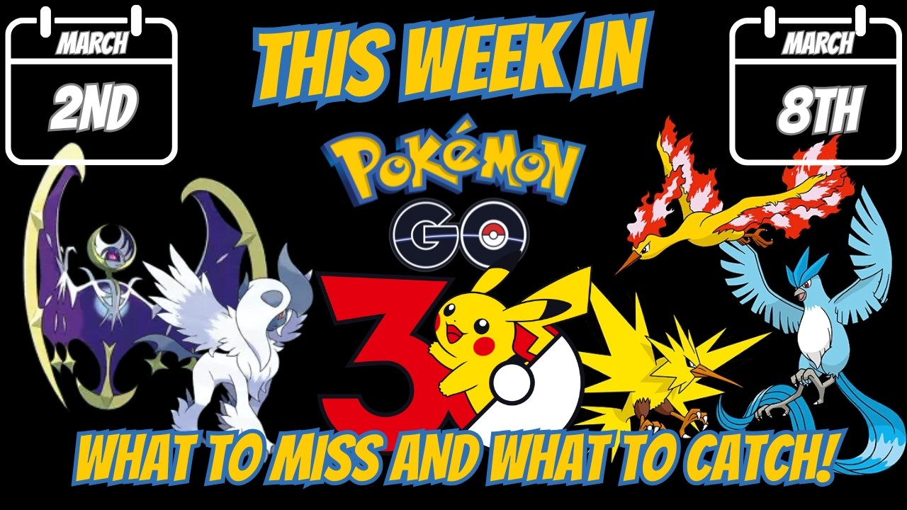 ВАЖНАЯ НЕДЕЛЯ В POKÉMON GO! 🔥 Краткий обзор событий с 2 ​​по 8 марта!