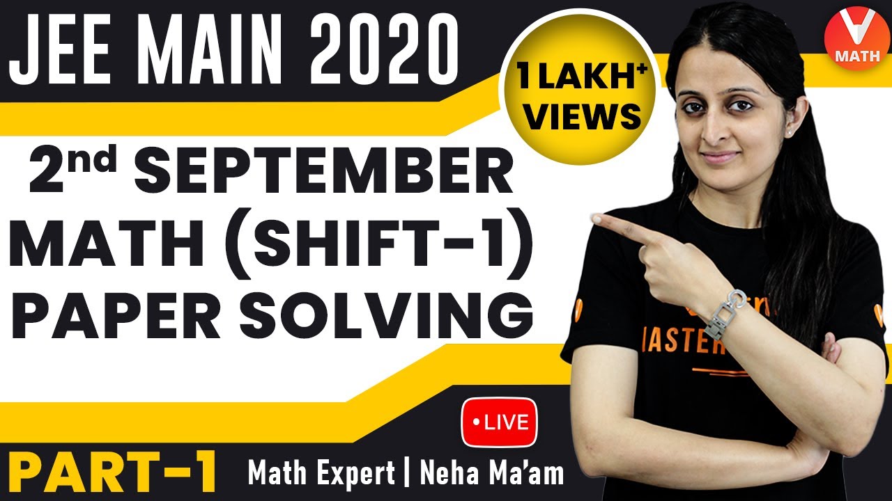 JEE Main 2020 Question Paper Solving With Tricks | 2nd September Shift-1 | Part-1 | Vedantu Math