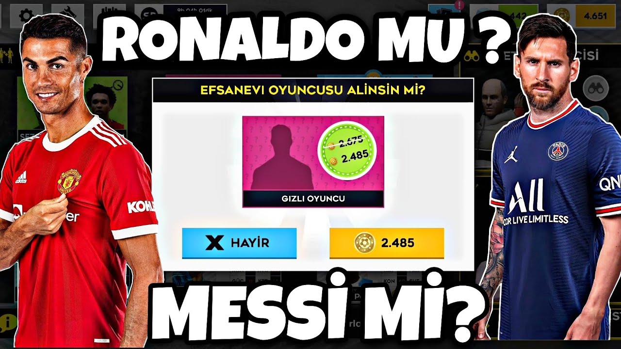 RONALDO MU ? MESSİ Mİ ? DLS 22 GİZLİ OYUNCU!