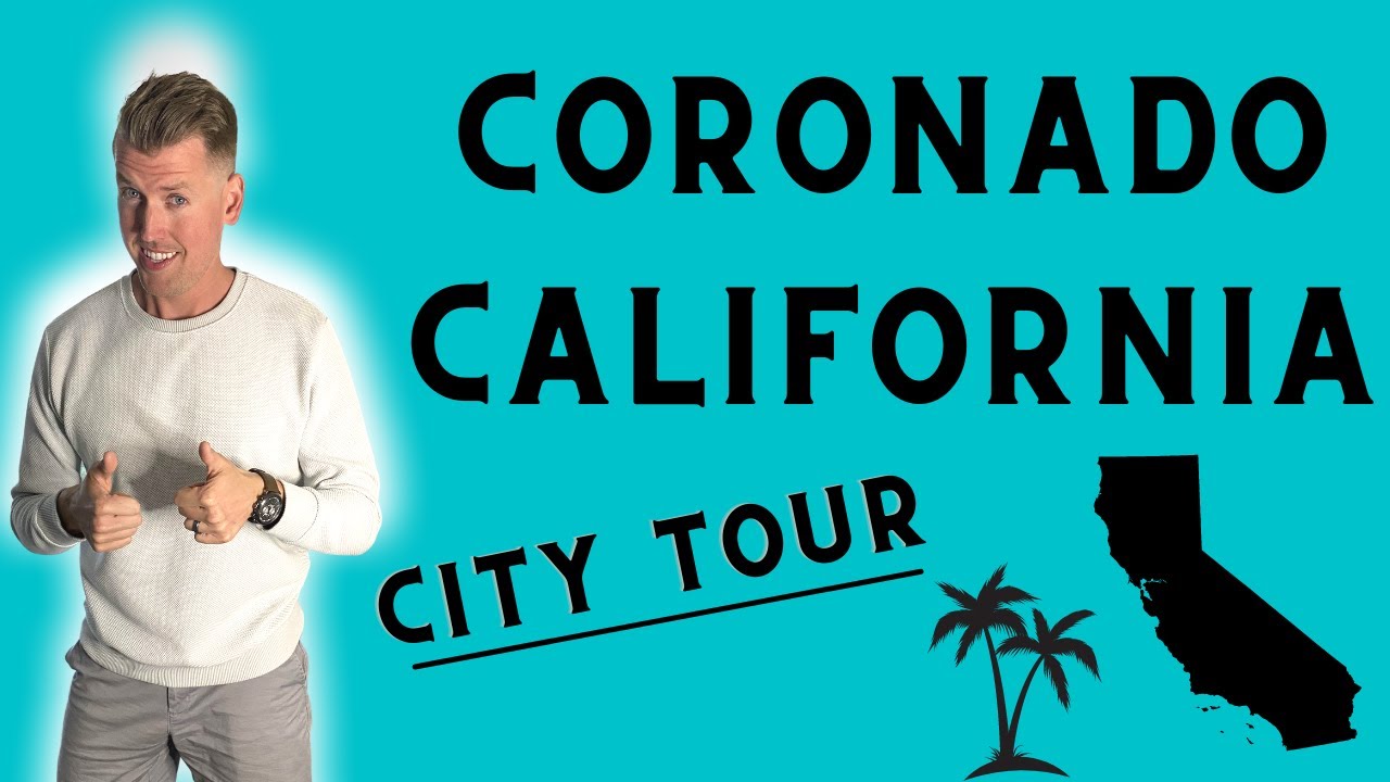 Coronado, CA  l  City Tour & Things To Do