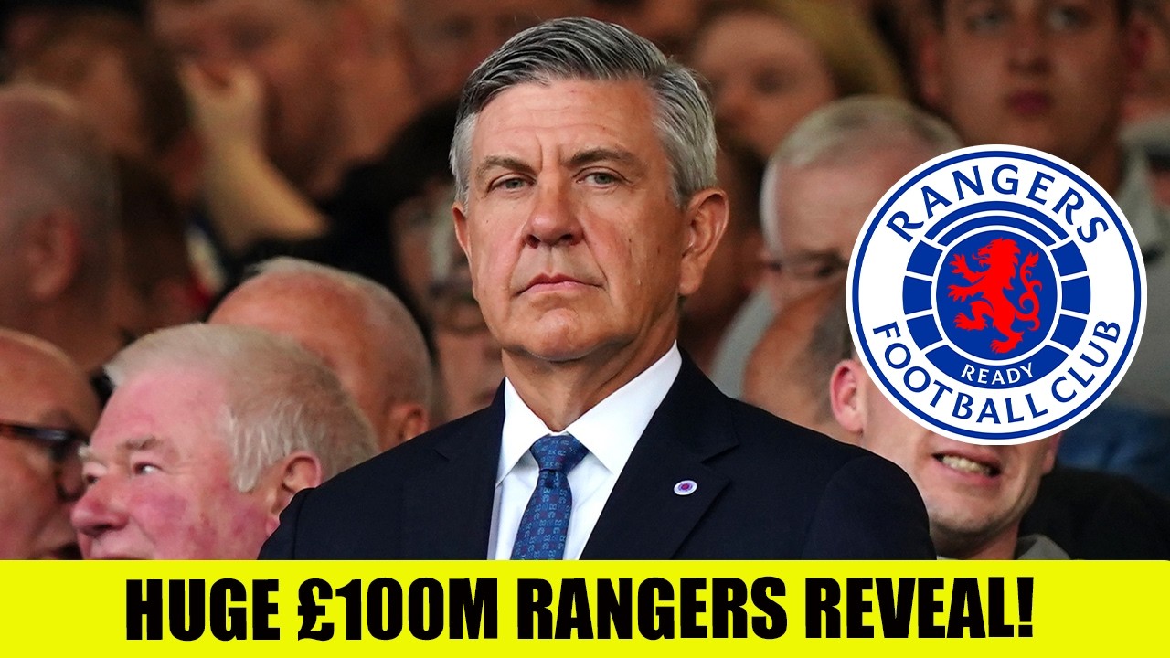 HUGE &pound;100Million Rangers Reveal!