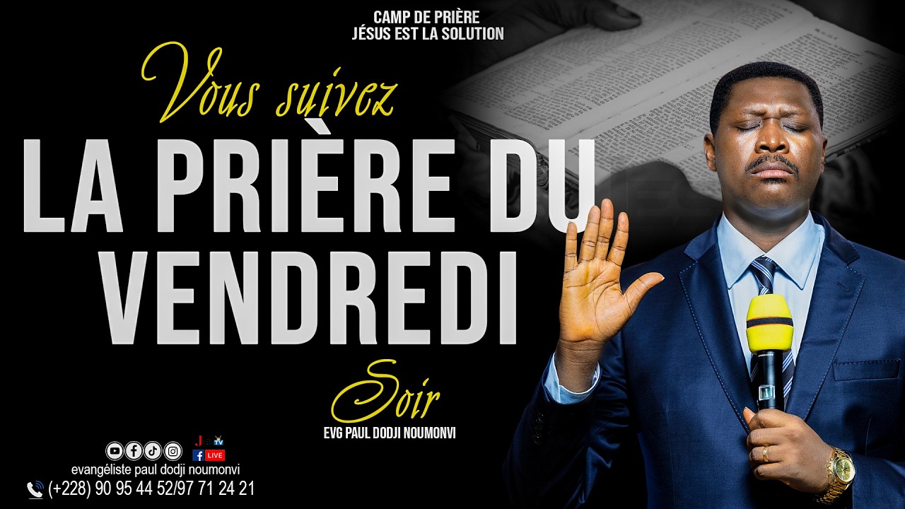 PRIÈRE DU VENDREDI SOIR 20/02/2026 AU CP JES DE KPOVÉ-ZION AVEC EVG. PAUL DODJI NOUMONVI