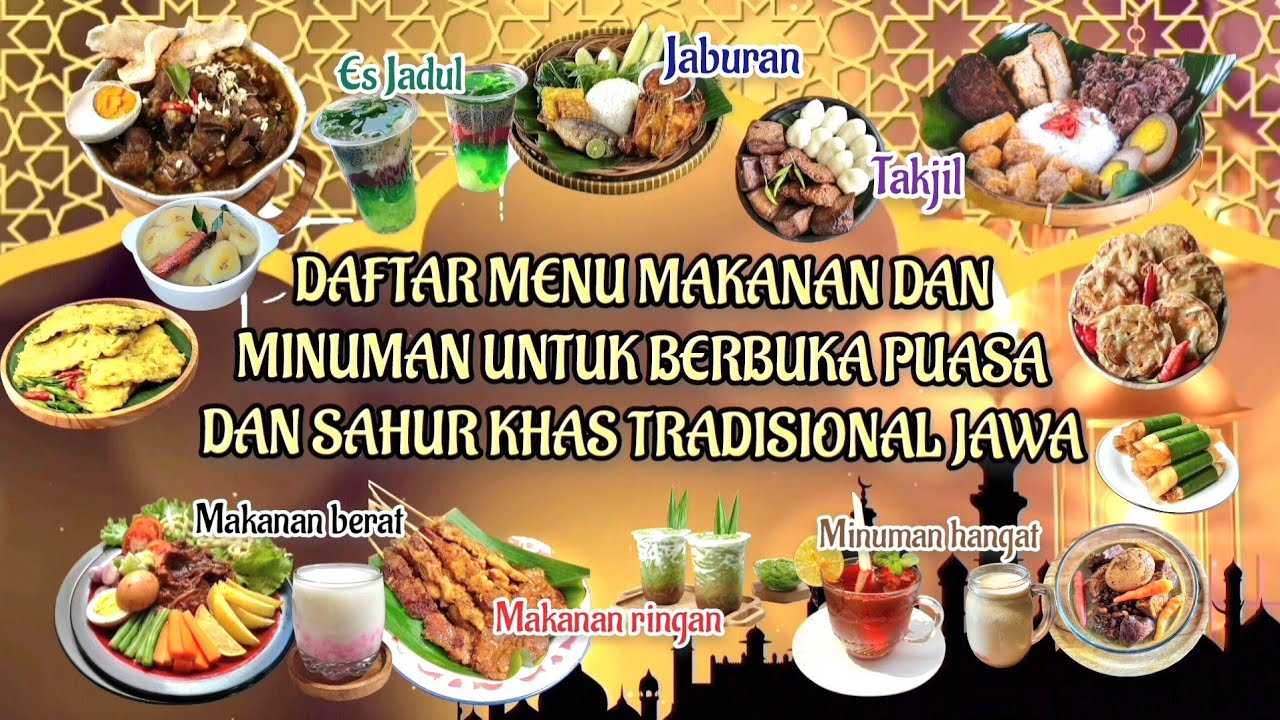 Daftar Menu Makanan dan Minuman Untuk Berbuka Puasa dan Sahur Khas Tradisional Jawa