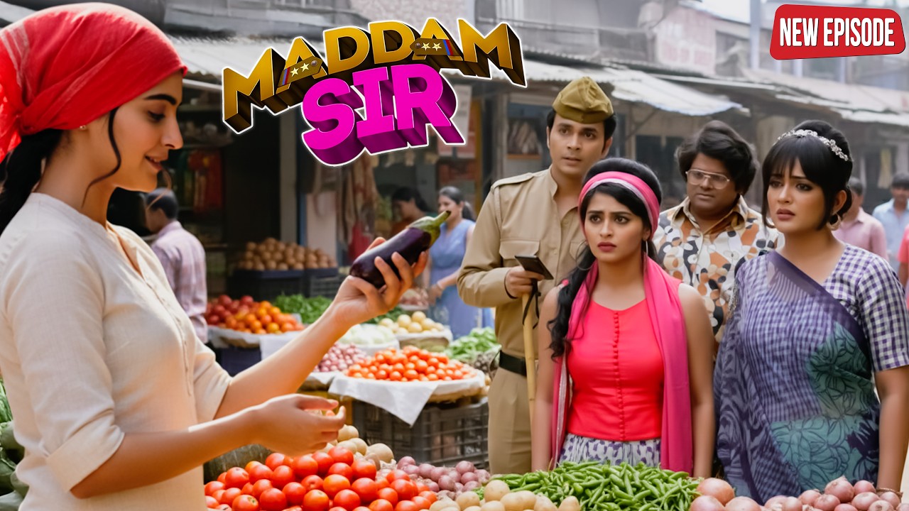 करिश्मा की हमशक्ल बेच रही सब्जी, क्या हसीना सुलझा पाएगी केस? || Maddam Sir || Latest Episode