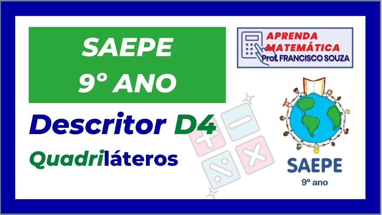 SAEPE 9º ano | DESCRITOR 4 | Quadriláteros