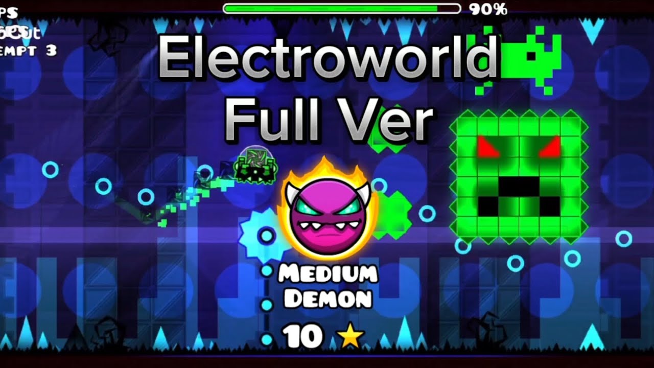 Electroworld Full Version By: CIA 742 & More || Geometry Dash