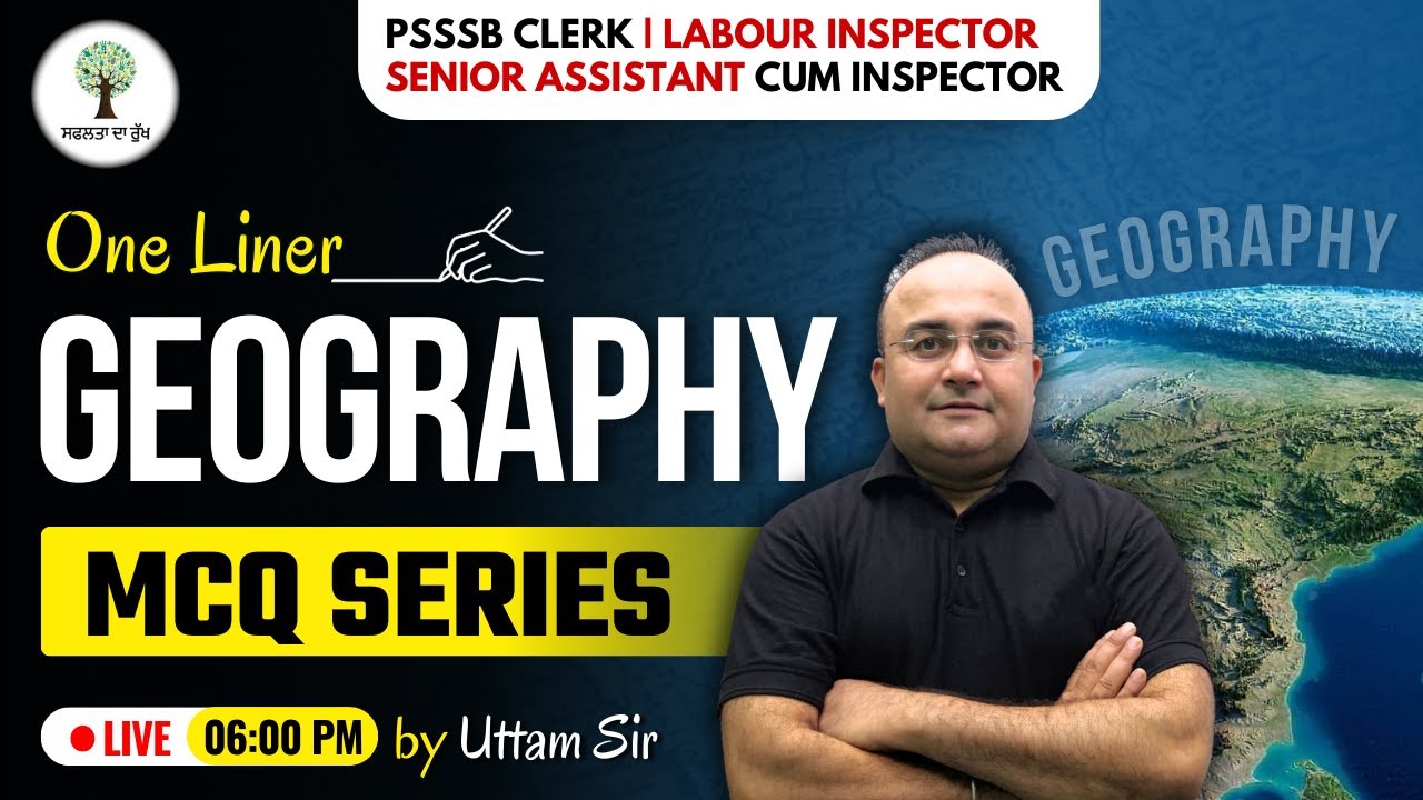 PSSSB Clerk, Labour Inspector & Senior Assistant | One Liner | Geography | Success Tree Punjab