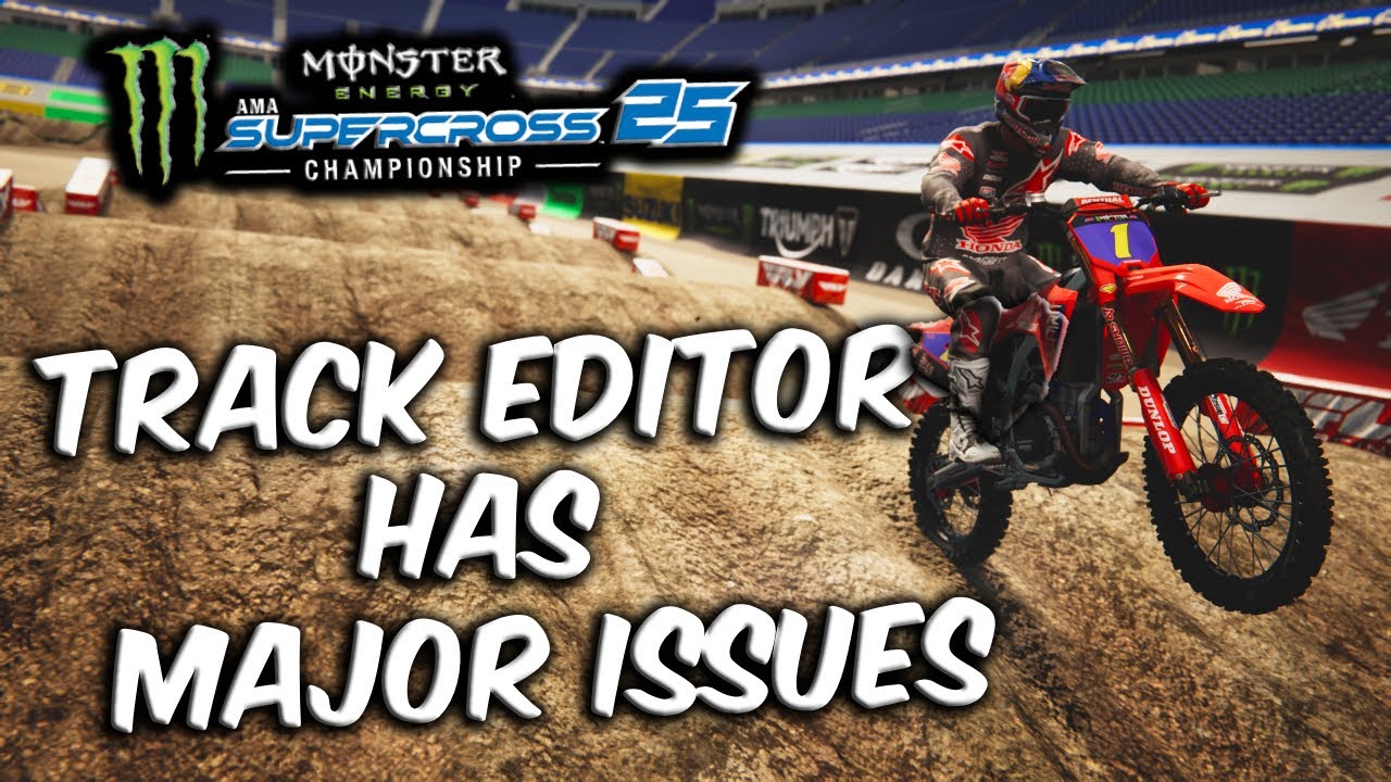 Supercross 25 Track Editor is the worst one in the series