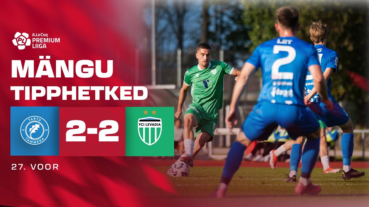 Tartu JK Tammeka - Tallinna FCI Levadia I 2:2 I A. Le Coq Premium liiga 27. voor I 2025