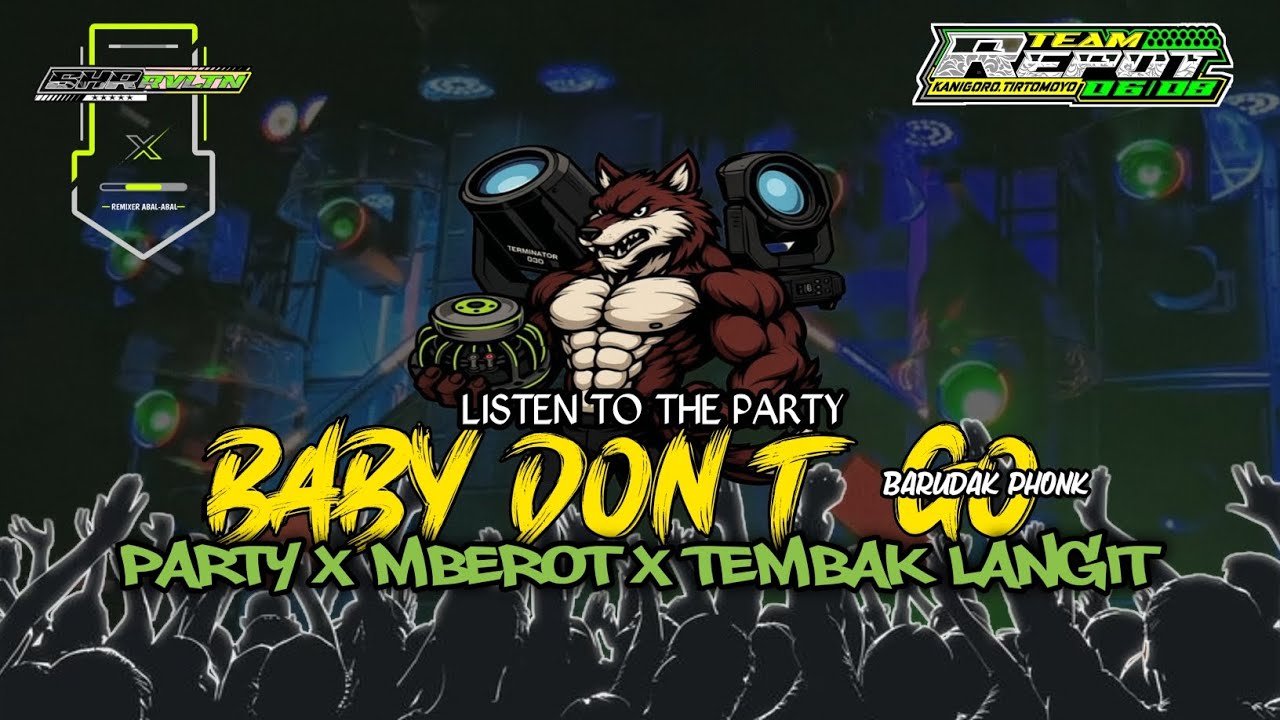DJ BABY DON'T GO X BARUDAK PHONK‼️MELODY TEMBAK LANGIT‼️STYLE PARTY X MBEROT 🎶 @SHR_REVOLUTION 