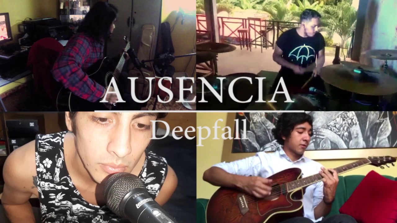 Deep fall - Ausencia (Version acustico) #Cuarentena #Quedateencasa