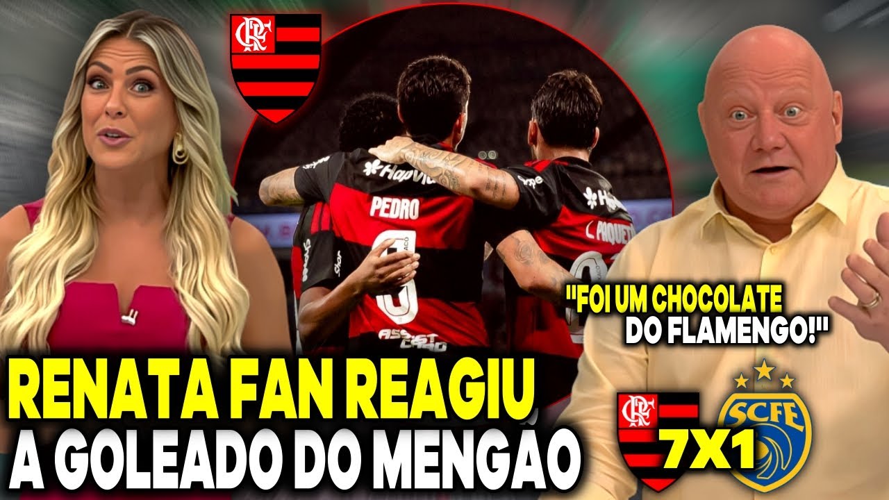 RENATA FAN REAGIU A GOLEADA DO MENGÃO! JOGO ABERTO FLAMENGO ''É O MELHOR ELENCO DAS AMÉRICAS''