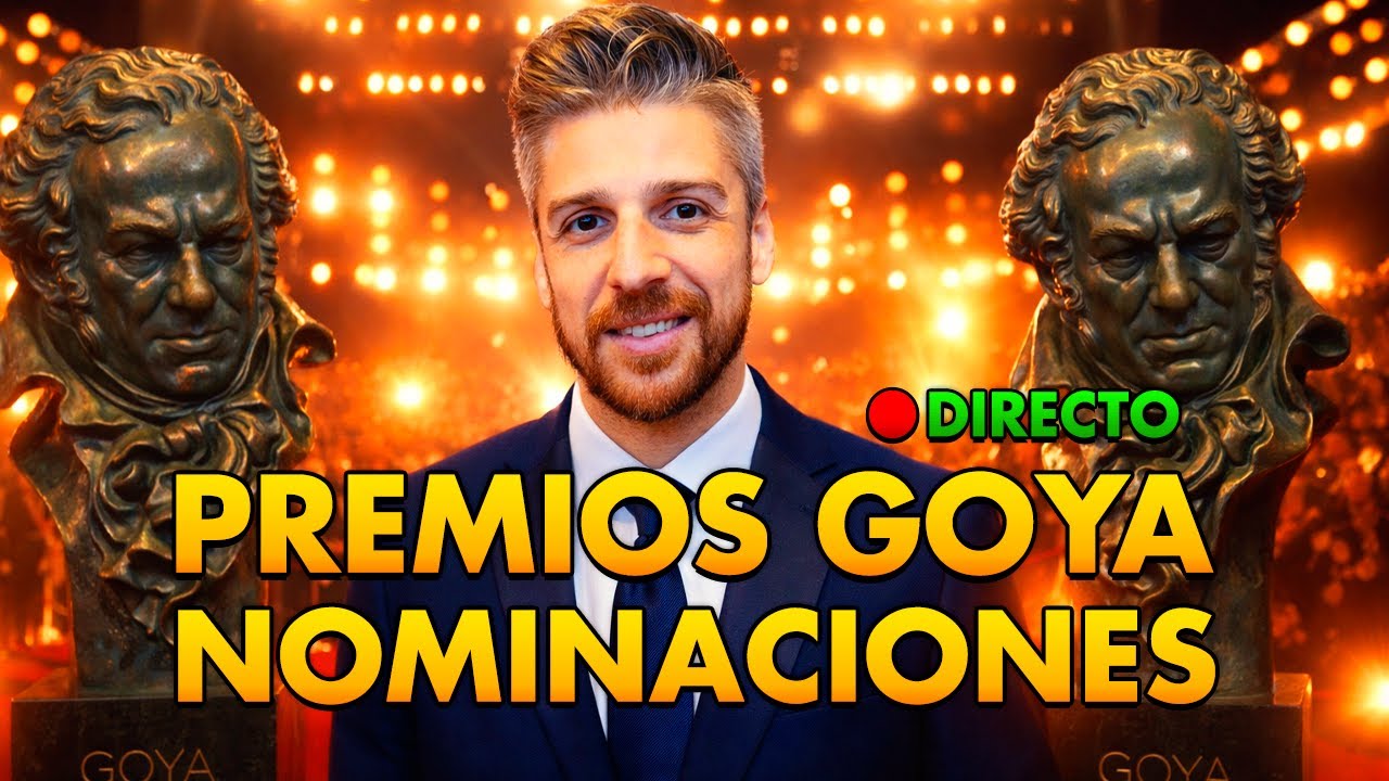 DIRECTO: NOMINACIONES GOYA 2026 | Reacción, Análisis, Los Domingos, Sirat, Sorda, Romería, Favoritas