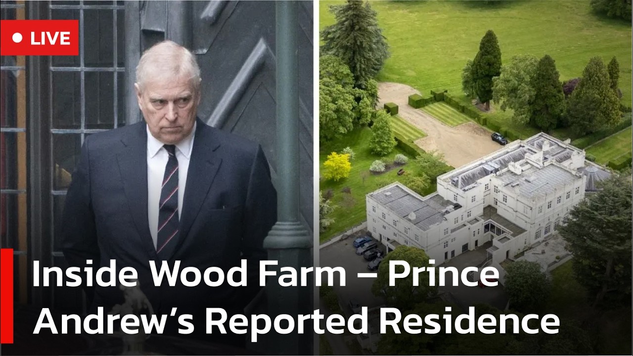 🔴LIVE: Inside Wood Farm &ndash; Prince Andrew&rsquo;s Reported Residence | AD1S