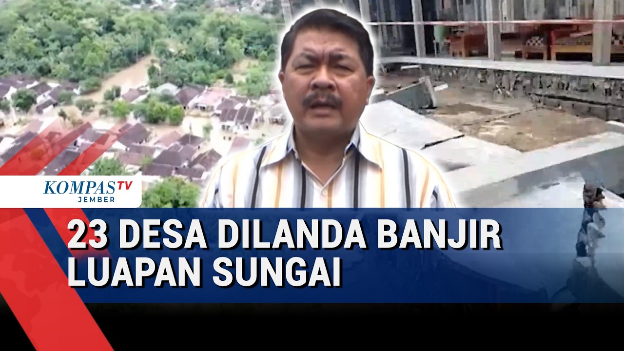 23 Desa di Jember Dilanda Banjir, 7.445 KK Terdampak