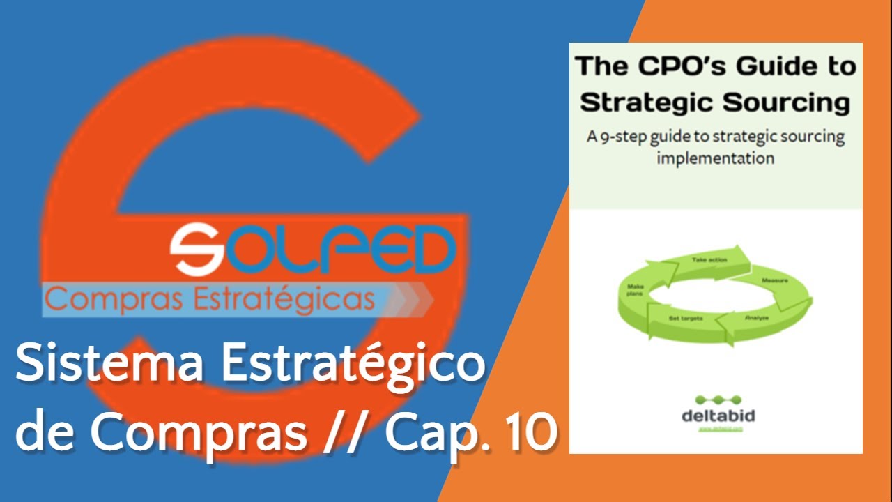 31. Sistema Estratégico de Compras - Capítulo 10 (FINAL): Equipo de Compras // SOLPED