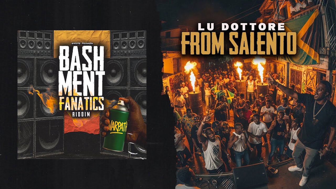 LU DOTTORE - From Salento (Bashment Fanatics Riddim)