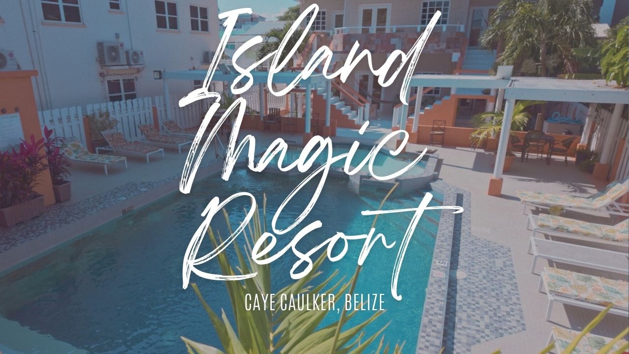 Island Magic Resort - Caye Caulker Belize Beach Front Hotel with Swim Up Bar, Pool, Happy Hour!