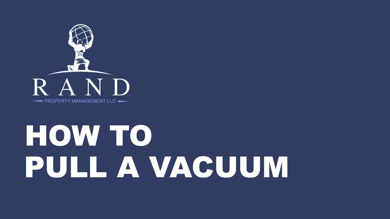 How To Pull A Vacuum