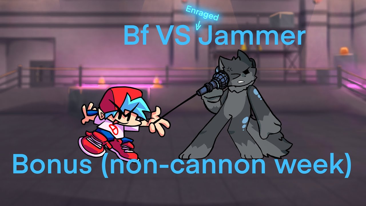 FNF WTC Kaiju Paradise Extra | Enraged Jammer VS Bf week | Non-Cannon in the story