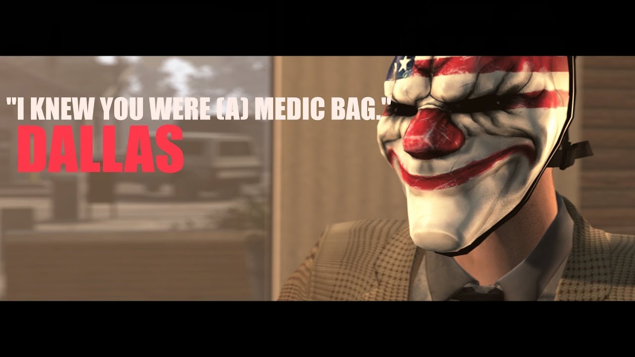 [SFM] PAYDAY 2 - DALLAS: I Knew You Were (A) Medic Bag