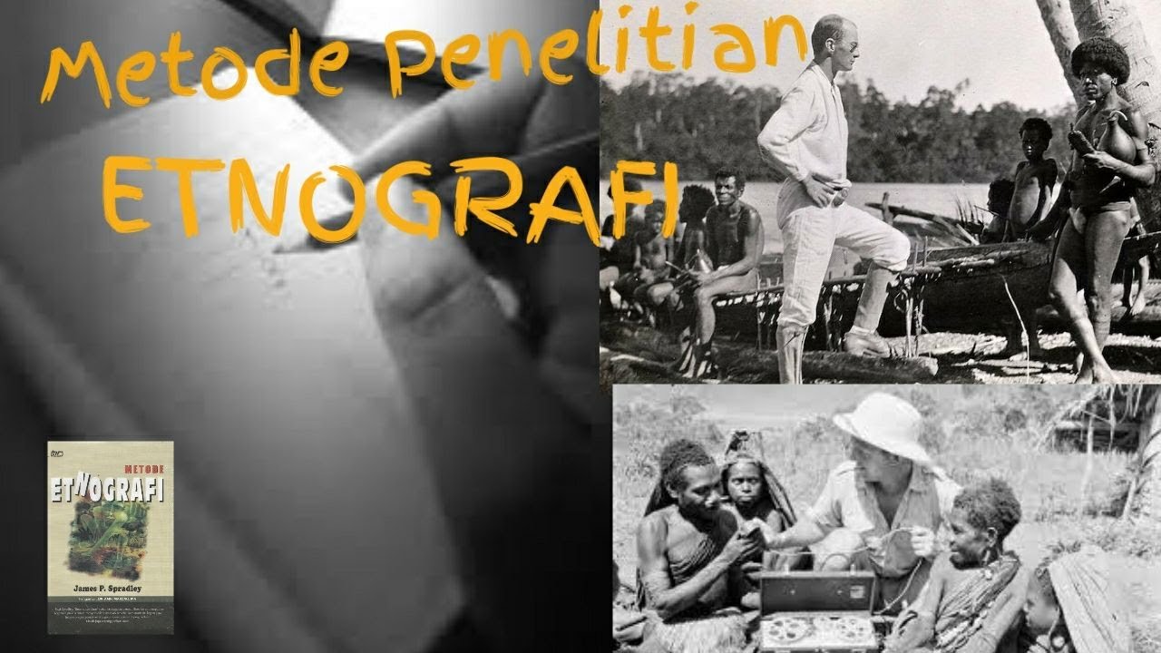 ETNOGRAFI || Metode Etnografi ala James P. Spradley