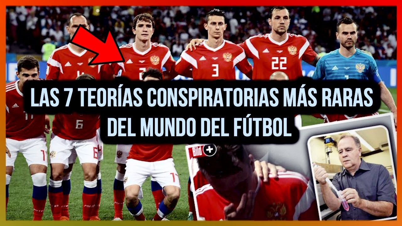 LAS 7 TEORÍAS CONSPIRATIVAS MÁS RARAS DEL MUNDO DEL FÚTBOL | PARTE 1