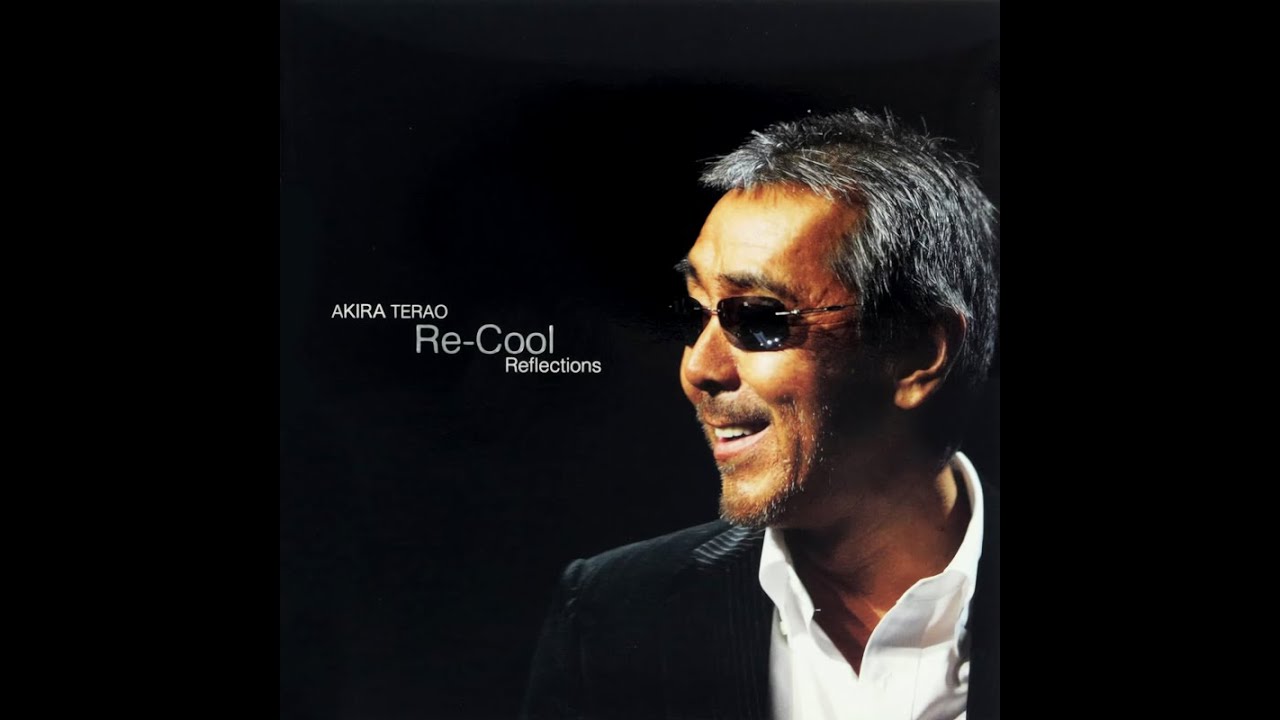 Re-Cool ルビーの指環 (2006)　寺尾 聰　/　Akira Terao "Ruby Ring”