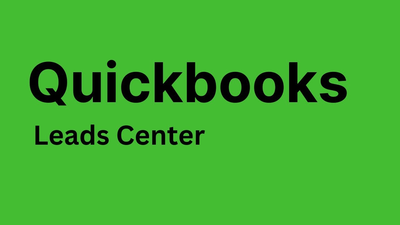 QuickBooks - How to Use Leads in QuickBooks