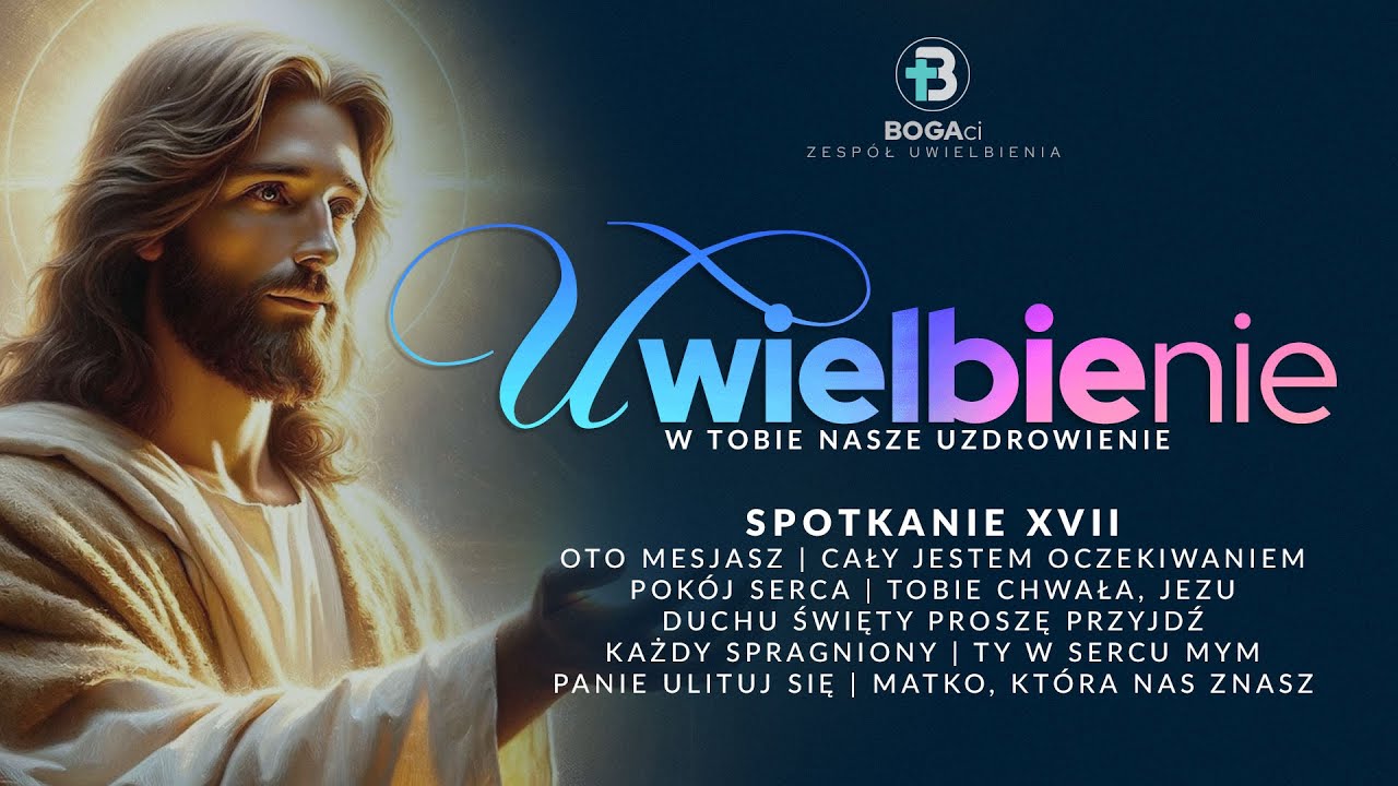 Uwielbienie | W Tobie nasze uzdrowienie | 