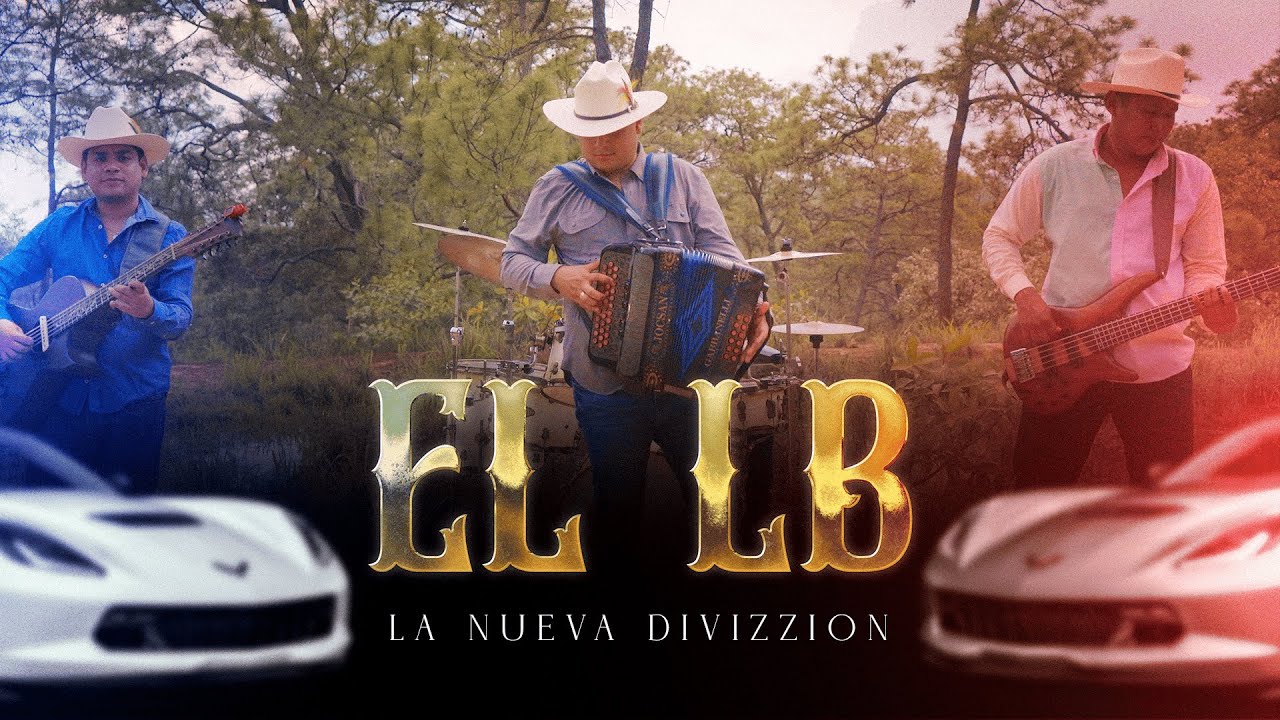El LB - La Nueva Divizzion (Video Oficial)