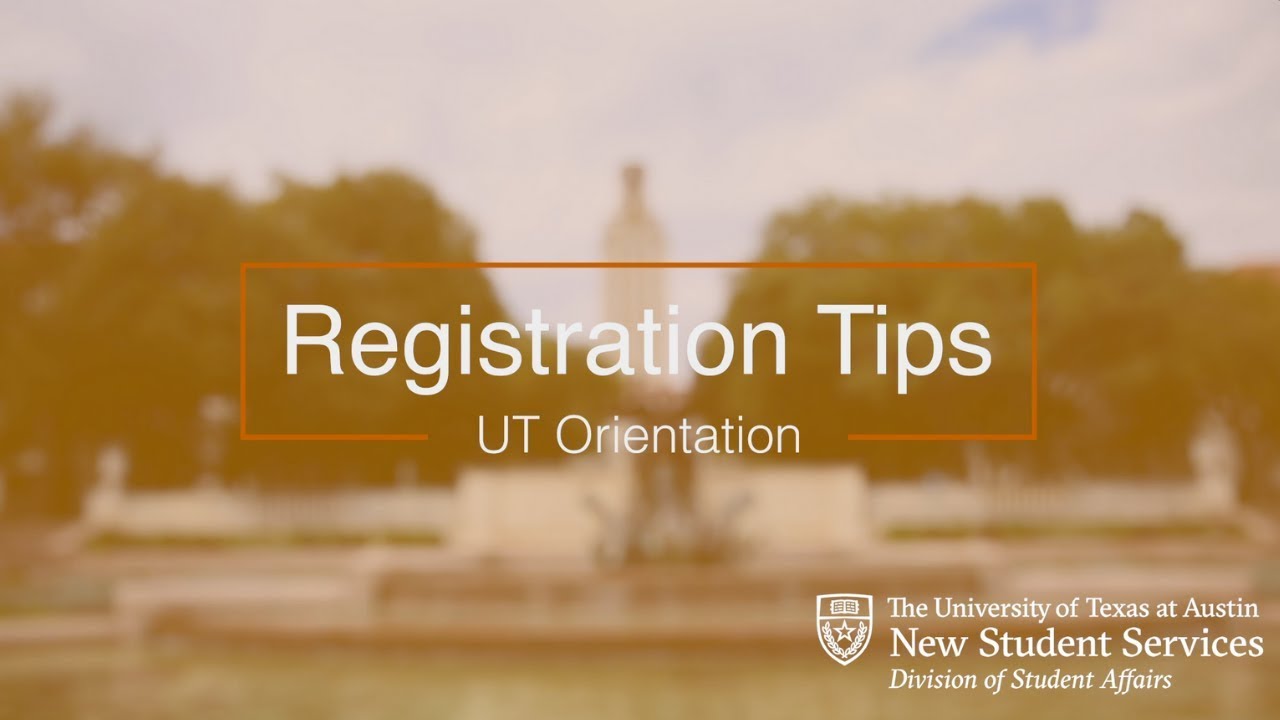 Course Registration Tips for UT Orientation
