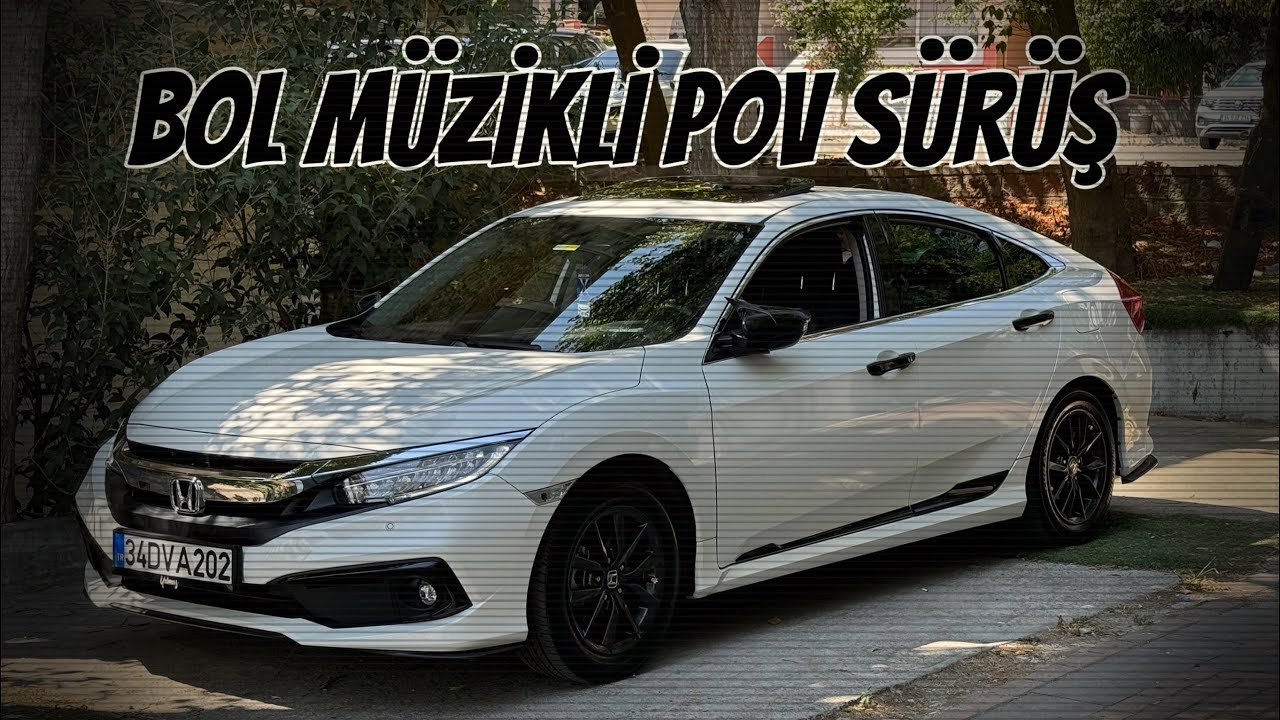 BOL MÜZİKLİ POV SÜRÜŞ | HONDA CİVİC