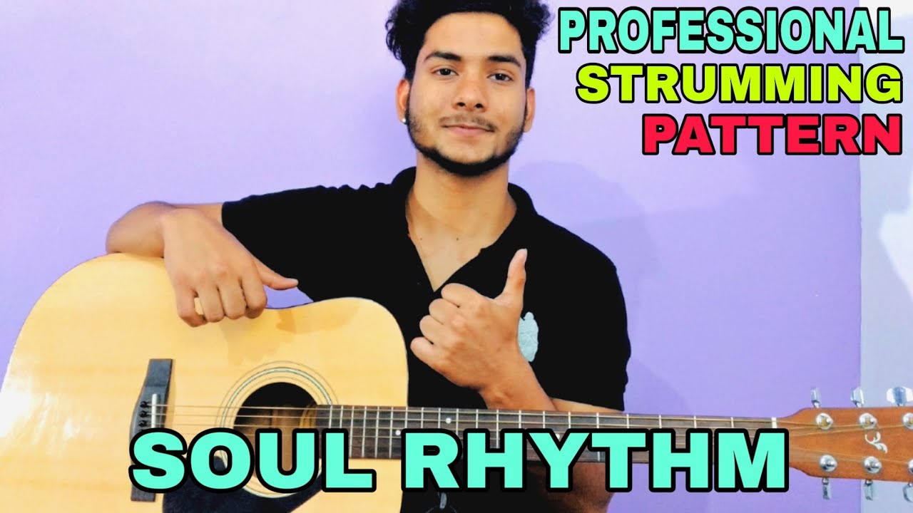 Soul Rhythm in Guitar | Professional Strumming Pattern in Hindi