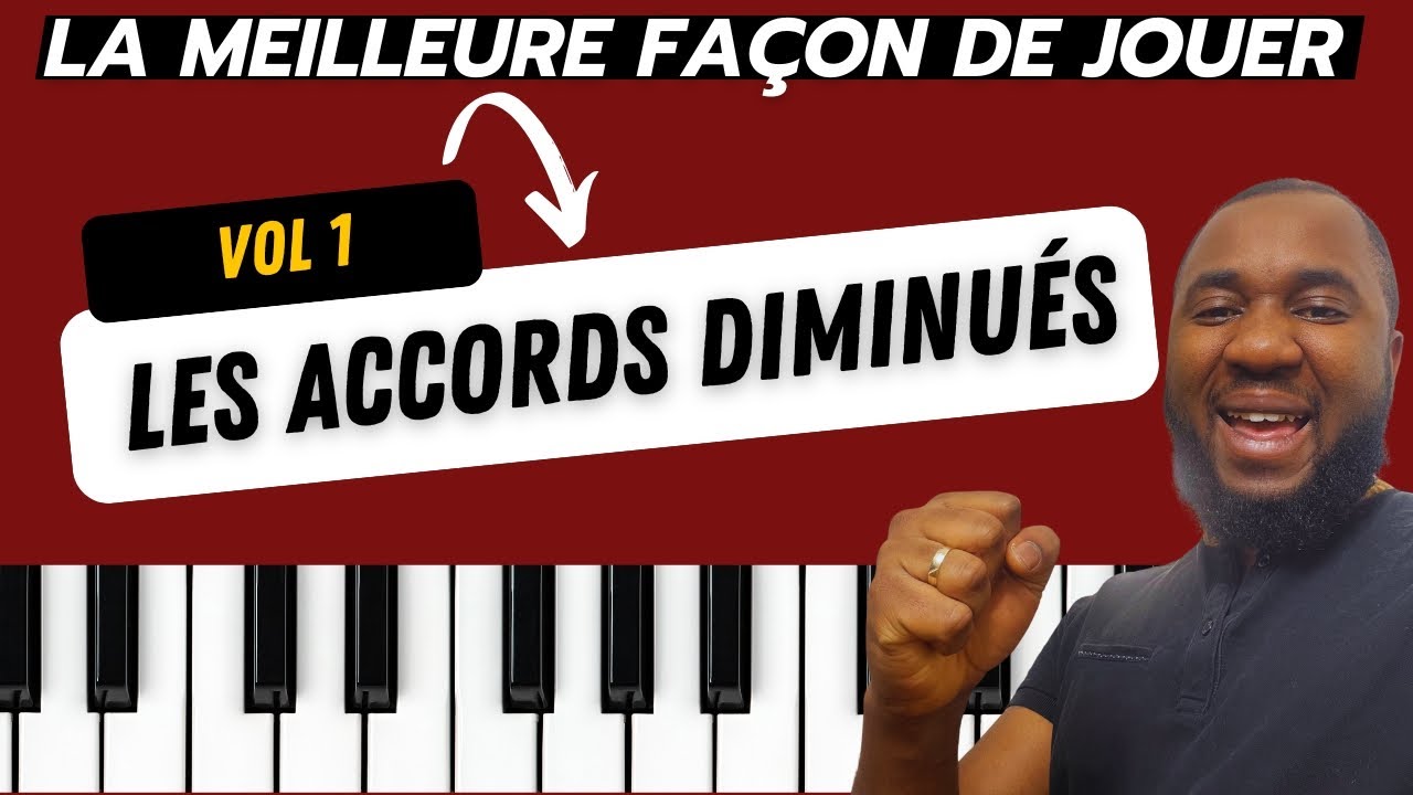 LA MEILLEURE FAÇON DE JOUER LES ACCORDS DIMINUÉS-PIANO GOSPEL