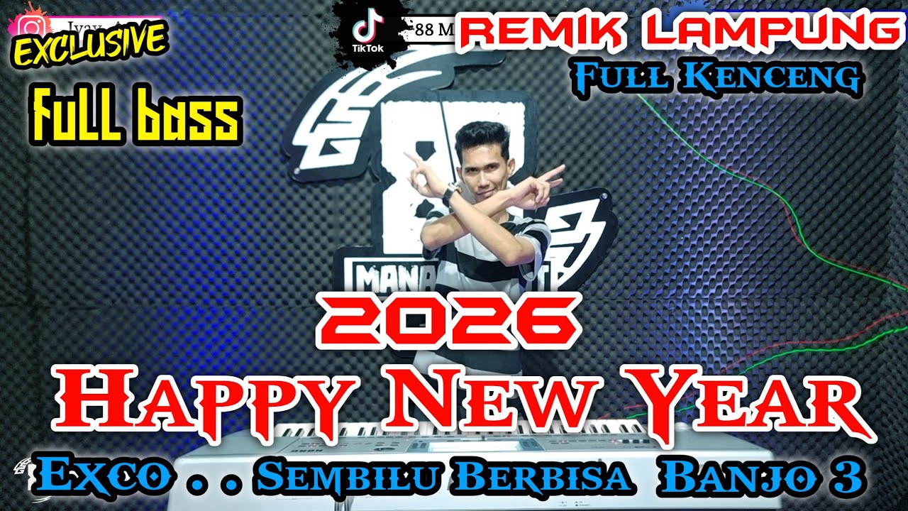 HAPPY NEW YEAR 2026 || MUSIK LEPAS MALAM TAHUN BARU || REMIK LAMPUNG TERBARU 2026 || arr iyay_agusS