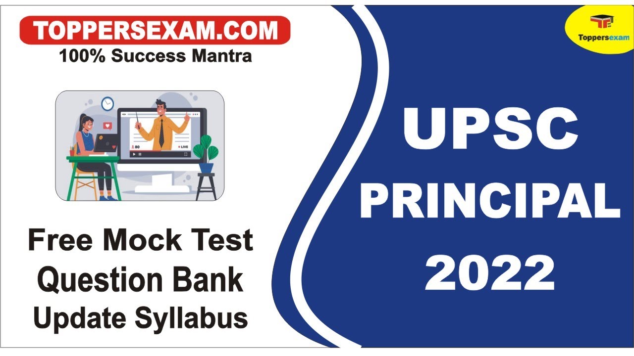 UPSC PRINCIPAL Free Mock Test 2022 | Update Syllabus & Pattern | Question Bank | Printed Material