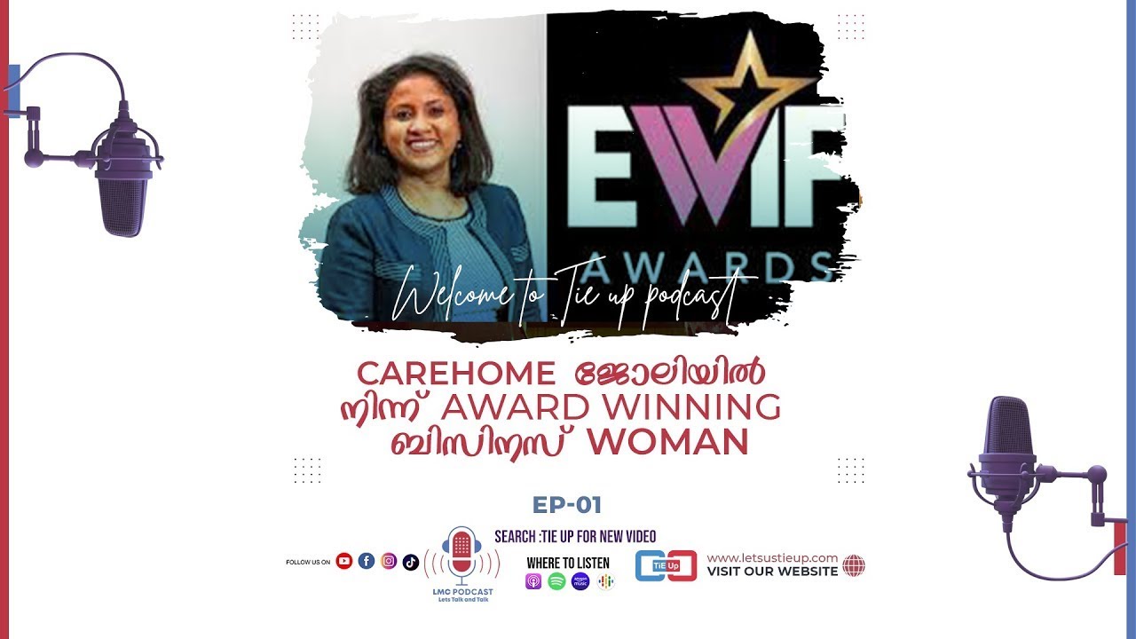 From carehome job to award winning business owner | Malayalam podcast | Tieup