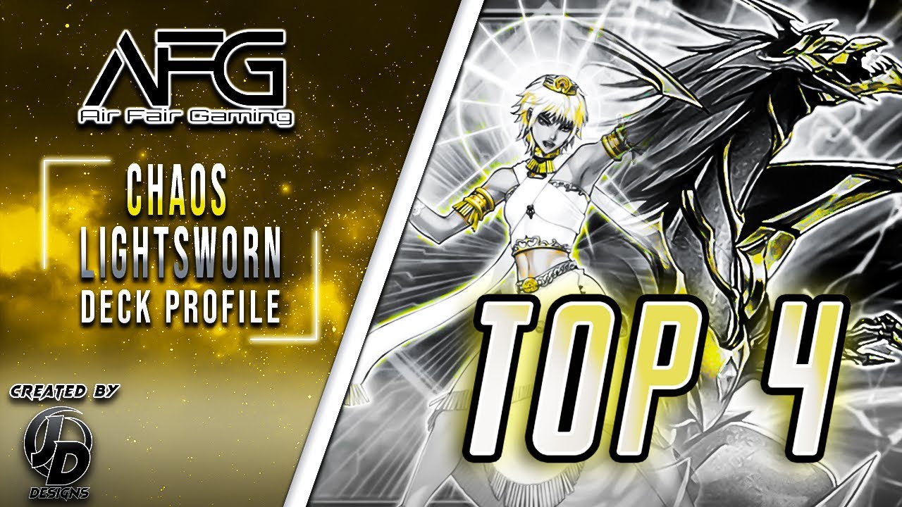 CRAZY TOP 4 60 CARD CHAOS LIGHTSWORN DECK MAY 2022 POST DIFO