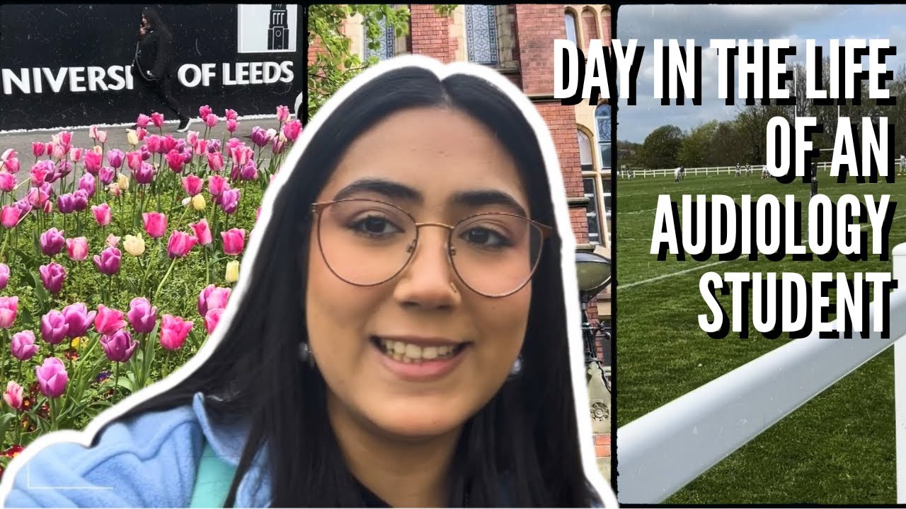 A day in the life of an Audiology BSc student | Imaan | University of Leeds