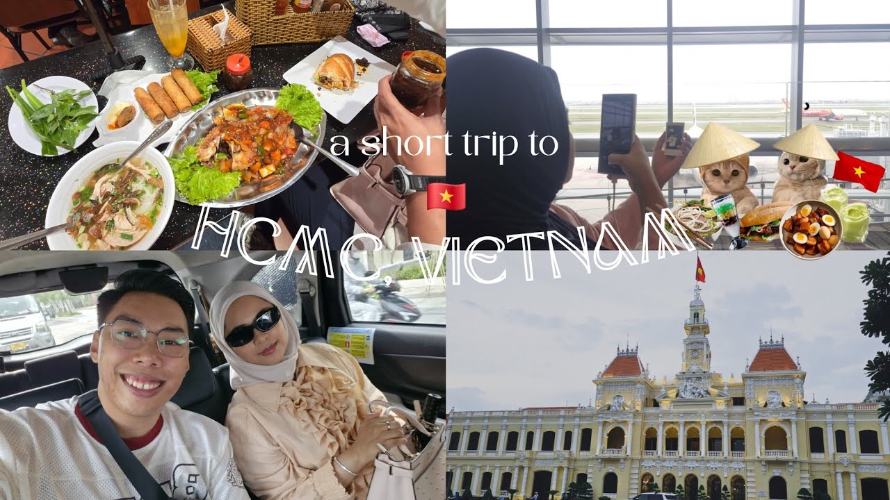 short getaway to HCMC, Vietnam 🇻🇳✈️ ── .✦ Halal foods guide and travel hacks in Vietnam ᯓ✦∘˙