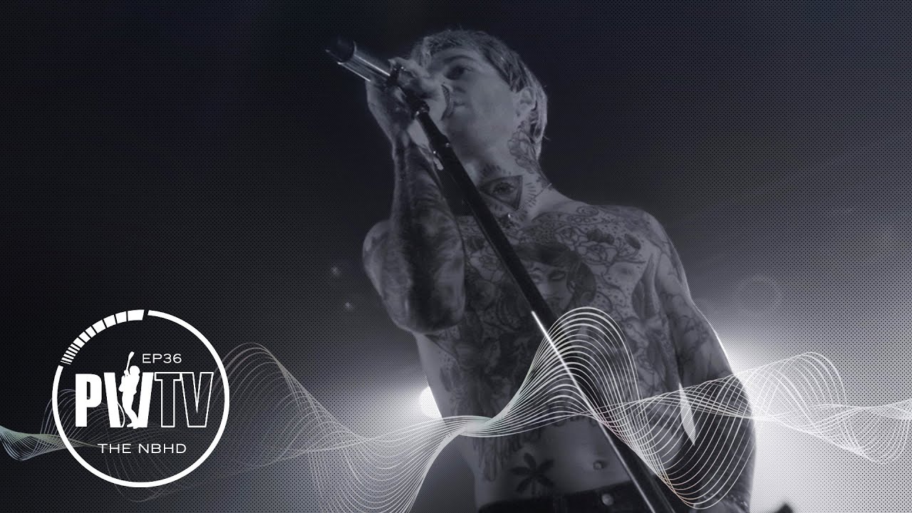 PWTV EP36 | The Neighbourhood