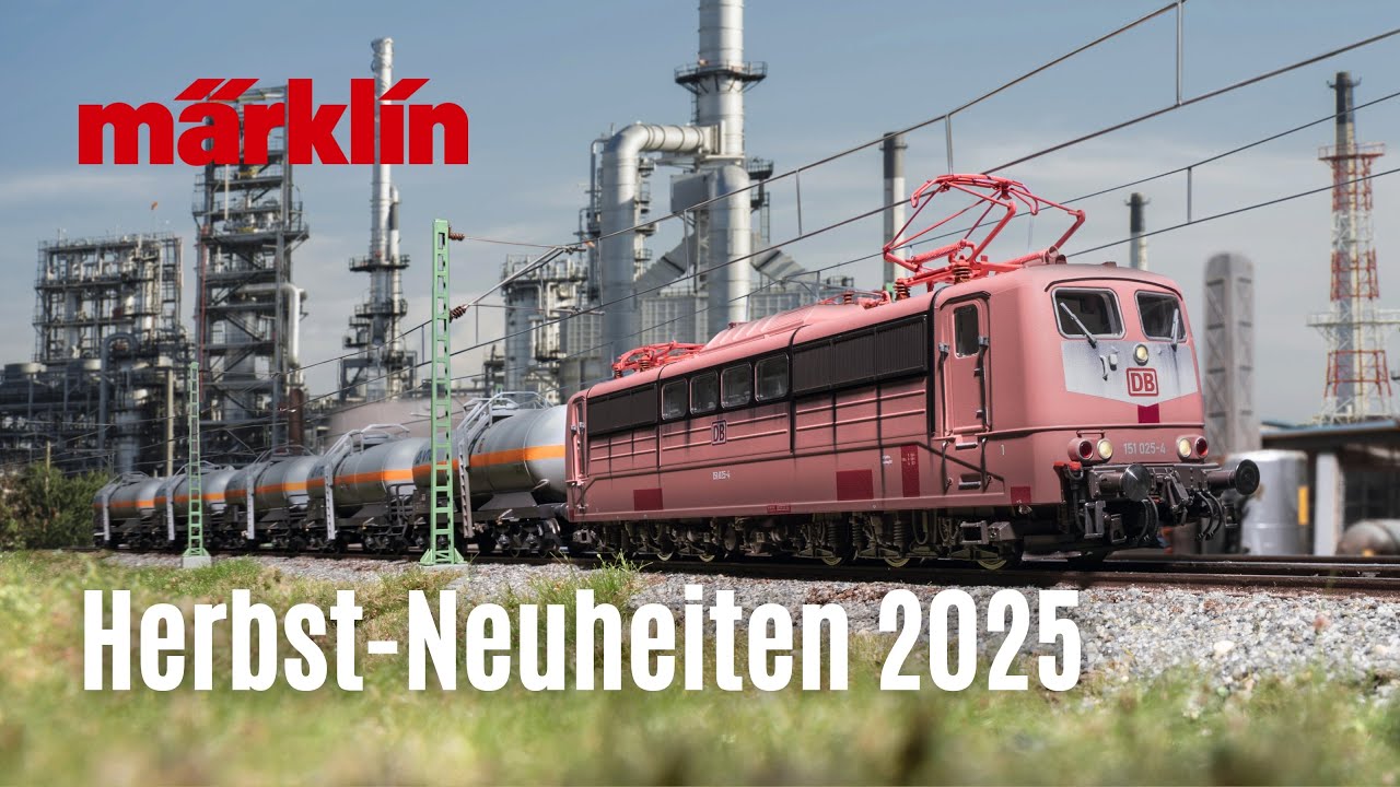 Märklin Herbst-Neuheiten 2025 / Modelle von Märklin, Trix, Minitrix und LGB