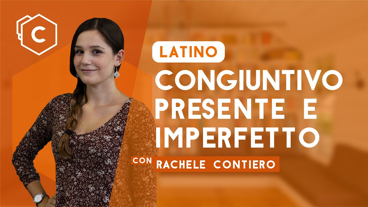 Congiuntivo Presente e Imperfetto | Latino