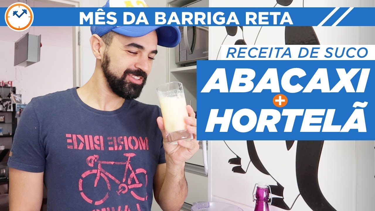 🍍 RECEITA DE SUCO SAUDÁVEL: ABACAXI E HORTELÃ 🌿 | #MêsDaBarrigaReta | Suco para Desinchar