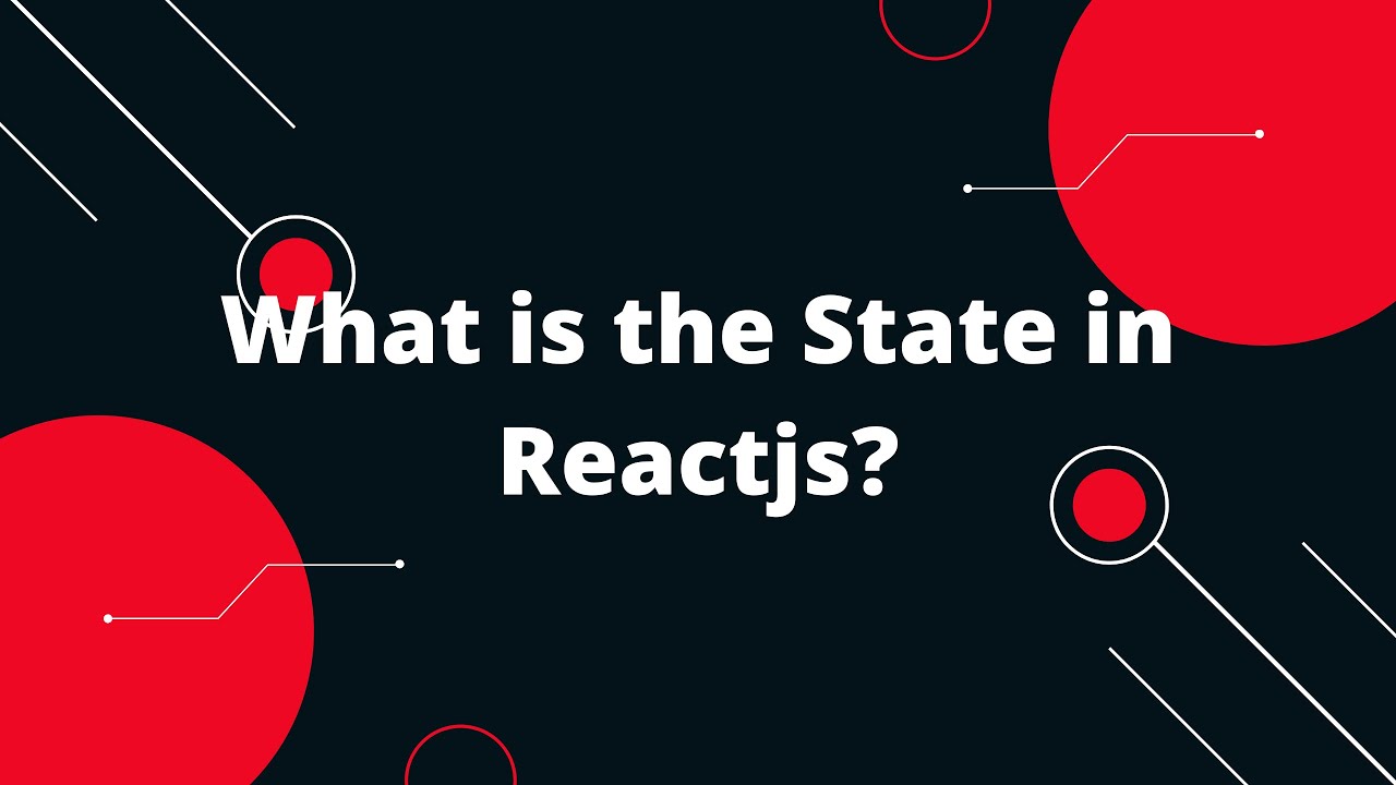 State in React JS - What is it and what does it do?