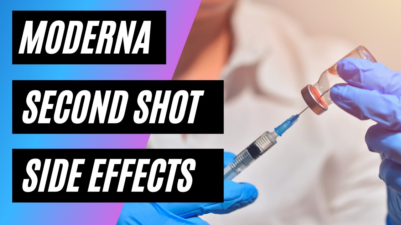 Moderna side effects second shot