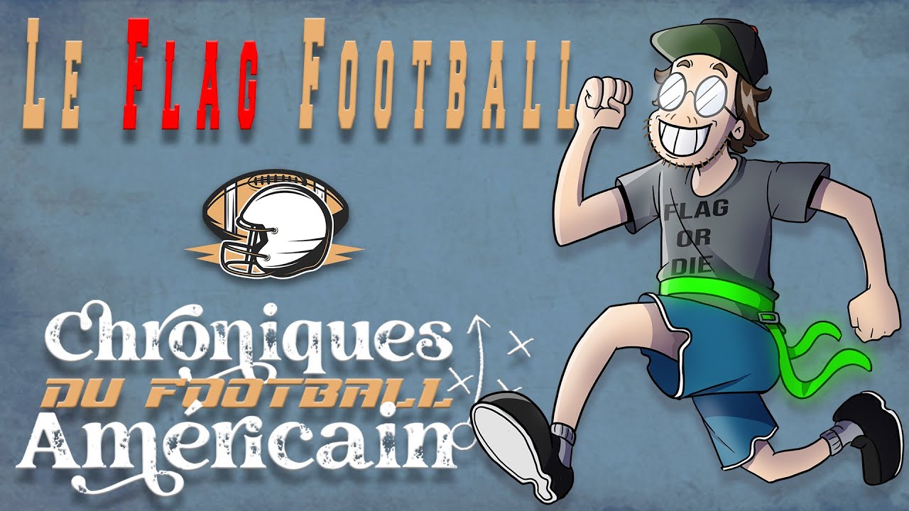 Le FLAG FOOTBALL [EP-11]