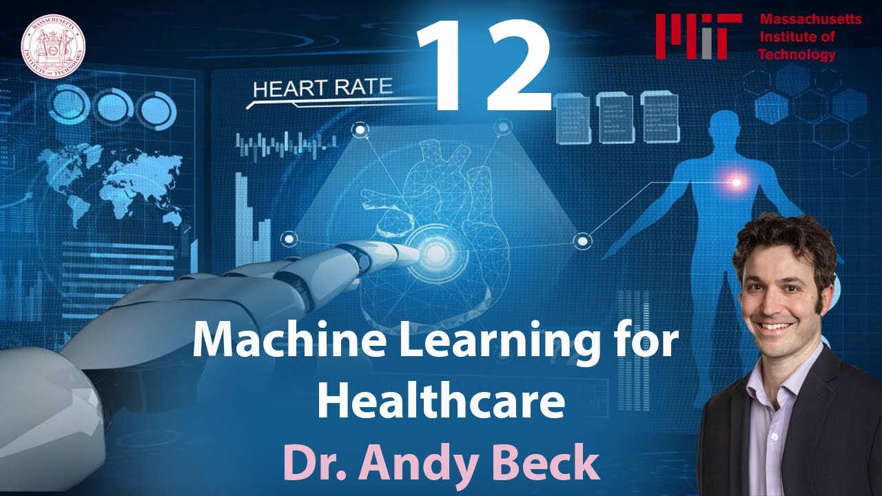 Machine Learning for Healthcare - MIT - Lec 12