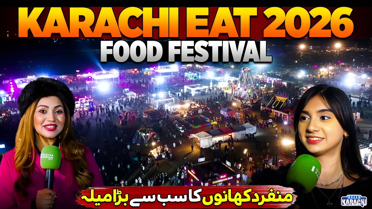 Karachi Eat 2026 😋| Exploring the Biggest Food Festival of Pakistan | Hello Karachi